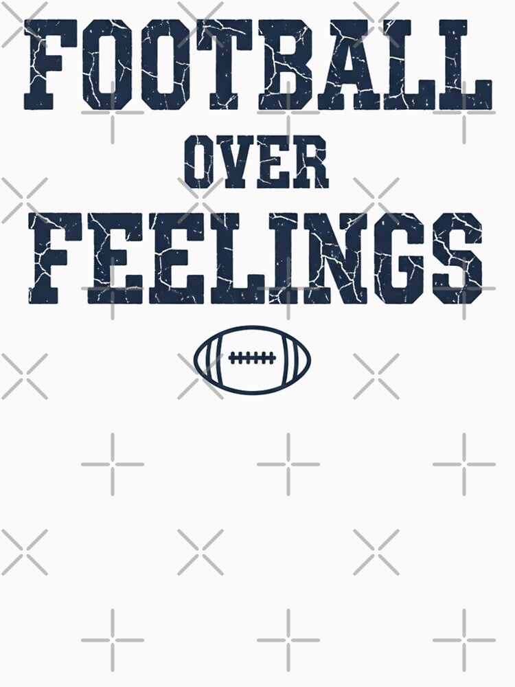 Football Over Feelings – Funny Retro Football Fan by DIRTYSKETCHH T-Shirts, Hoodie, Sweatshirt | BlankRebels.com (Image 2)
