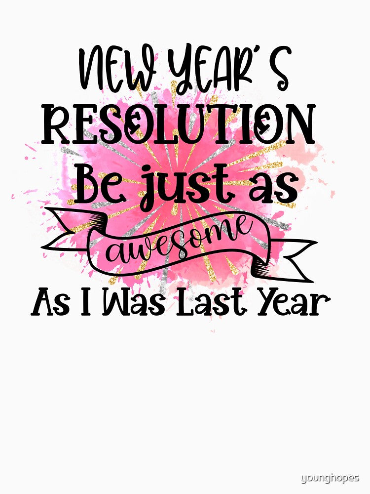 New Year's Resolution- Happy New Year Gifts by younghopes T-Shirts, Hoodie, Sweatshirt | BlankRebels.com (Image 3)