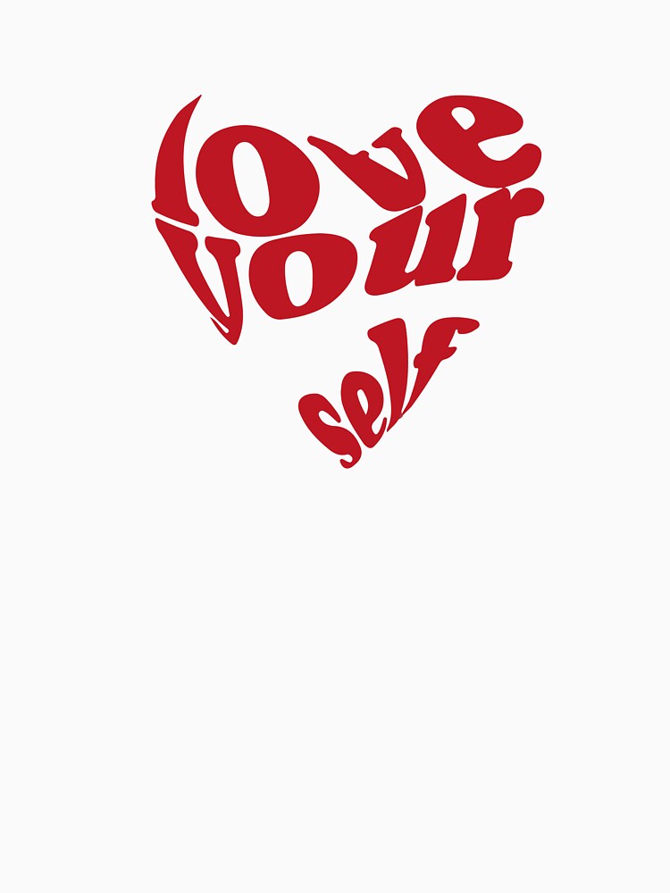 Love Yourself Illustration by CartheArtwork T-Shirts, Hoodie, Sweatshirt | BlankRebels.com (Image 3)