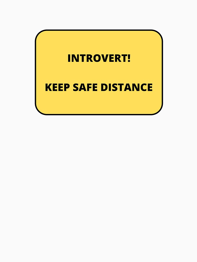 Introvert - Keep safe distance by shanesil T-Shirts, Hoodie, Sweatshirt | BlankRebels.com (Image 3)