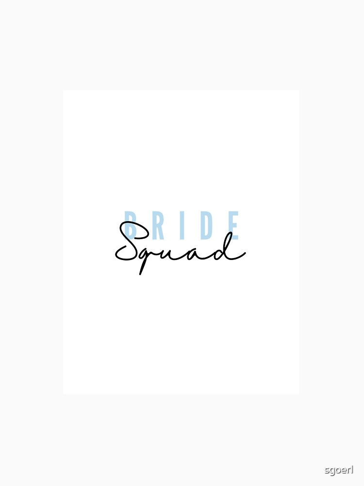Bride Squad by sgoerl T-Shirts, Hoodie, Sweatshirt | BlankRebels.com (Image 3)