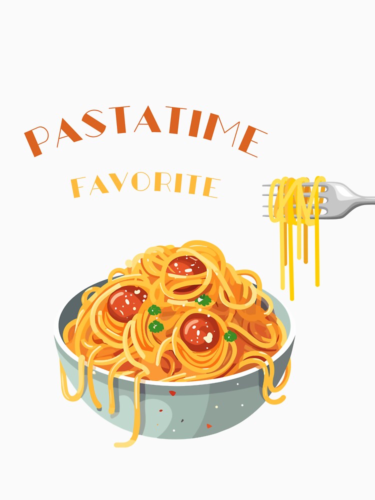 Pasta Time Favorite - Funny Italian Food Design by BrightMood Designs T-Shirts, Hoodie, Sweatshirt (Image 3)