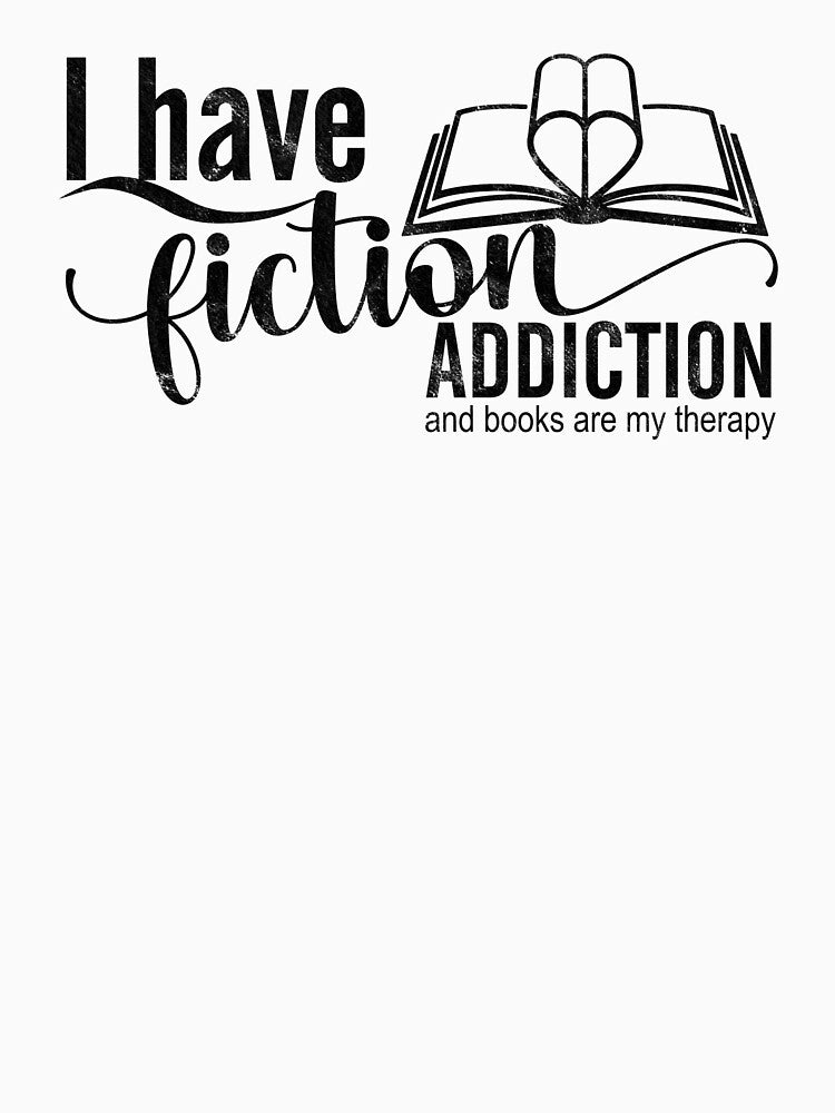 Fiction Addiction by askthebookbug T-Shirts, Hoodie, Sweatshirt | BlankRebels.com (Image 3)