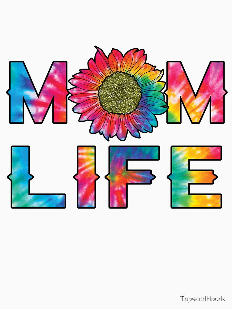Mom Life Tie-Dye by TopsandHoods T-Shirts, Hoodie, Sweatshirt | BlankRebels.com (Image 3)