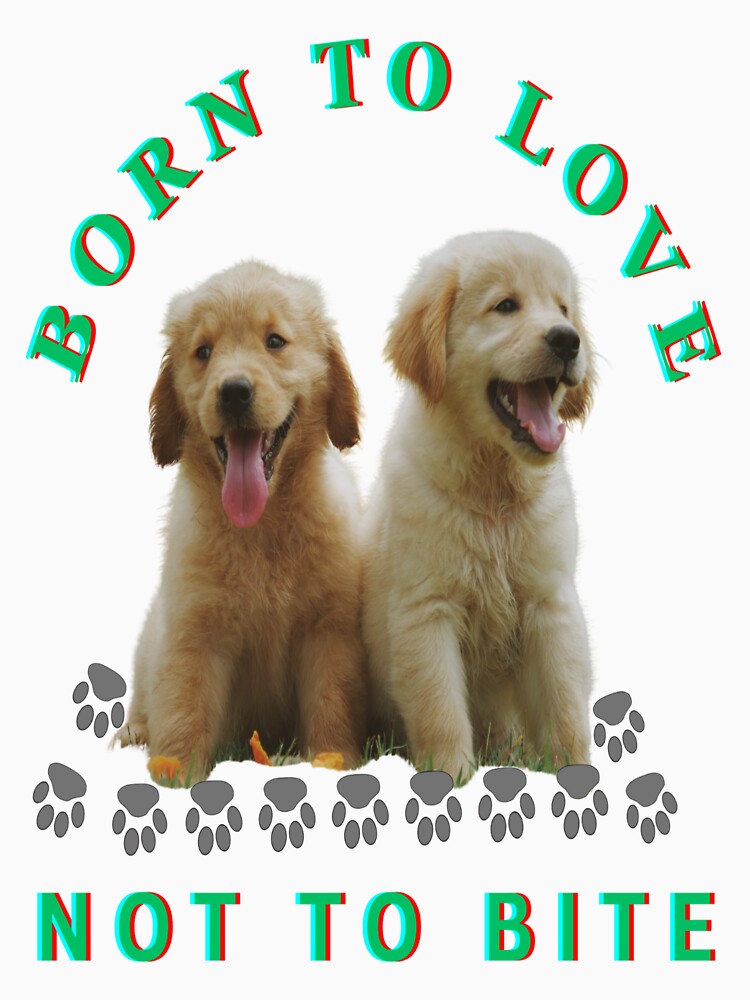 Born to love not to bite by Retriever Dog Tribe T-Shirts, Hoodie, Sweatshirt | BlankRebels.com (Image 3)