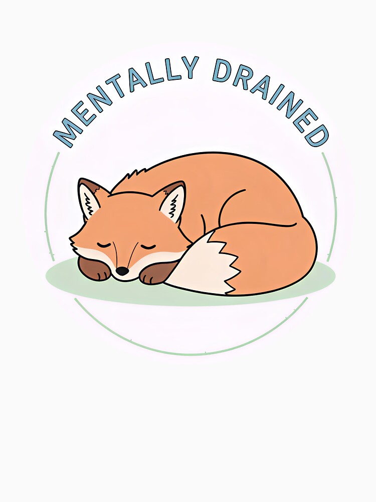 Mentally Drained Fox – Introvert Burnout by sillyweas T-Shirts, Hoodie, Sweatshirt | BlankRebels.com (Image 3)
