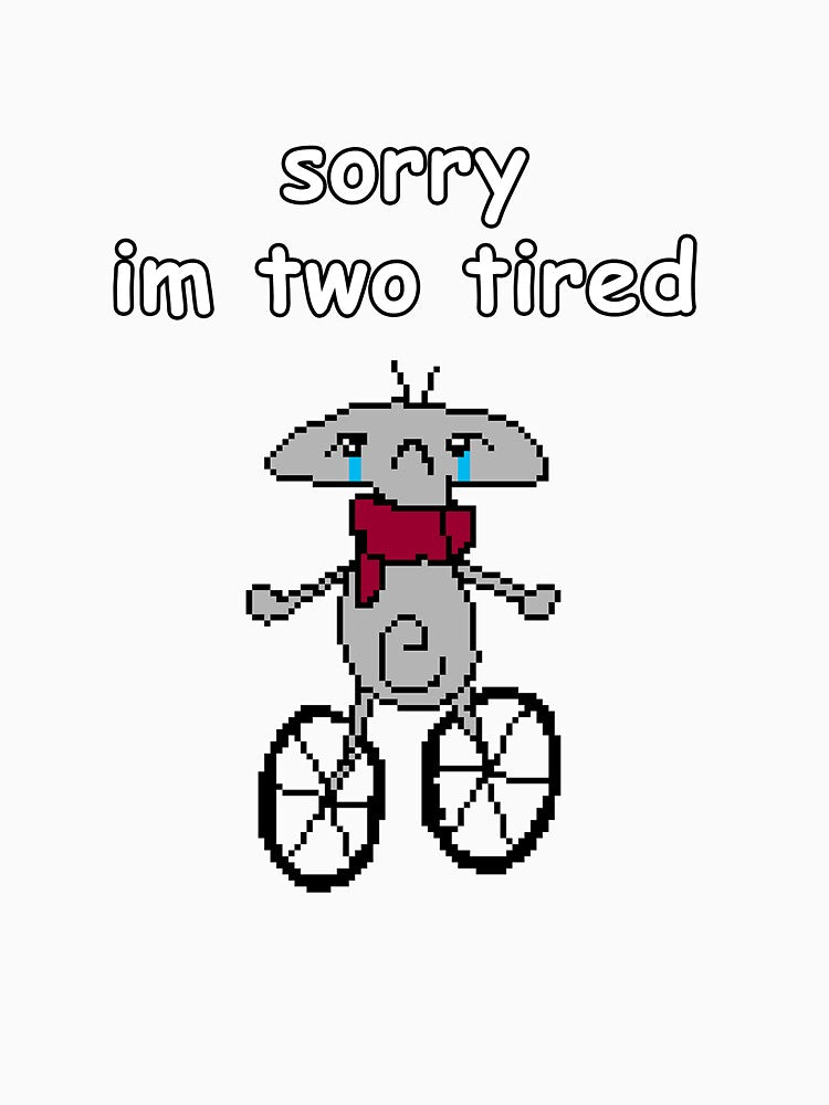 I'm too tired by meejimo