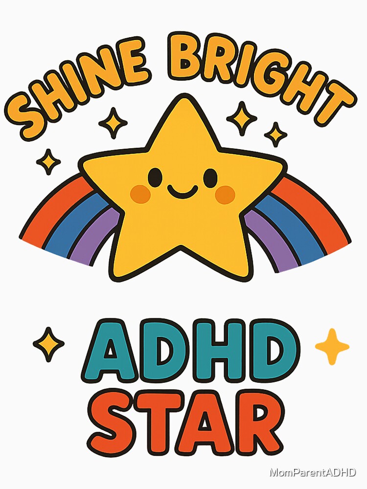 Shine Bright ADHD Star – Be Unstoppable by MomParentADHD T-Shirts, Hoodie, Sweatshirt | BlankRebels.com (Image 3)