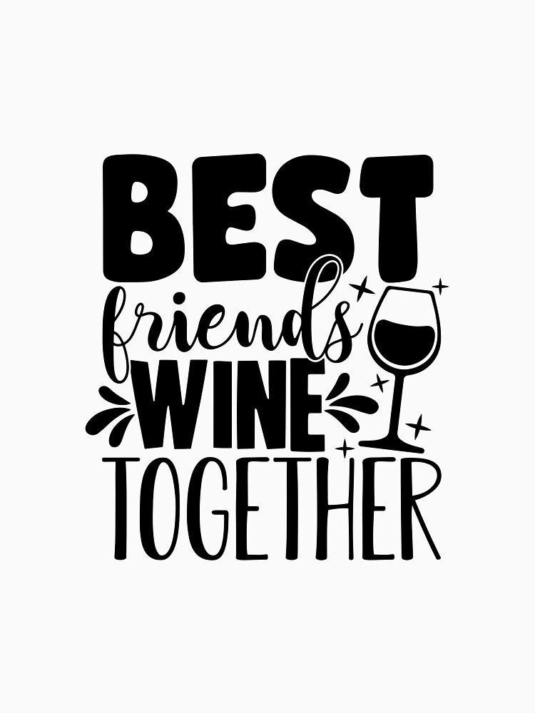 Best Friends Wine Together by OutfitduJour T-Shirts, Hoodie, Sweatshirt | BlankRebels.com (Image 3)