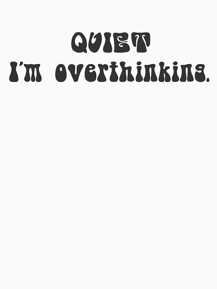 Overthinking by CliTypo T-Shirts, Hoodie, Sweatshirt | BlankRebels.com (Image 3)