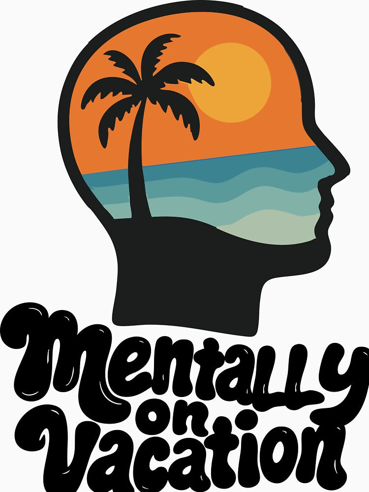Mentally On Vacation – Funny Mental Health Quote by ViralTeeStore T-Shirts, Hoodie, Sweatshirt | BlankRebels.com (Image 3)