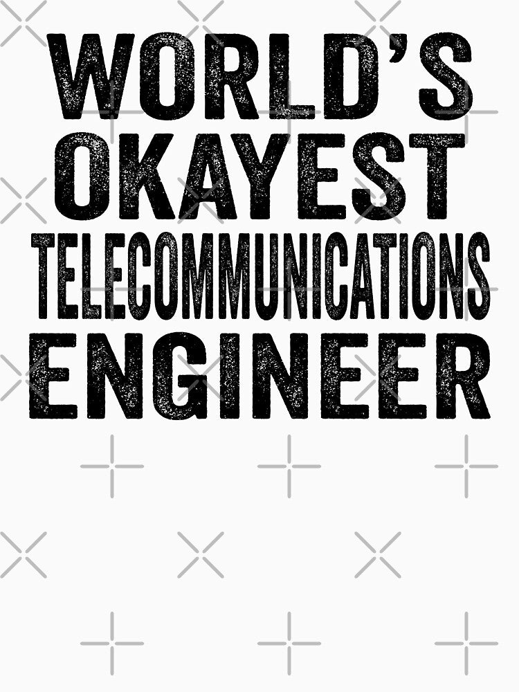 World's okayest Telecommunications engineer Shirt, Funny Telecommunications engineer Dad Husband,... (Image 3)