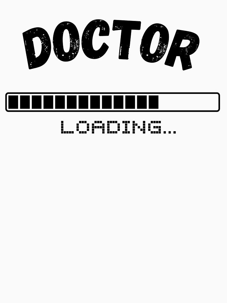 funny doctor loading by the_ maruuuan T-Shirts, Hoodie, Sweatshirt | BlankRebels.com (Image 3)
