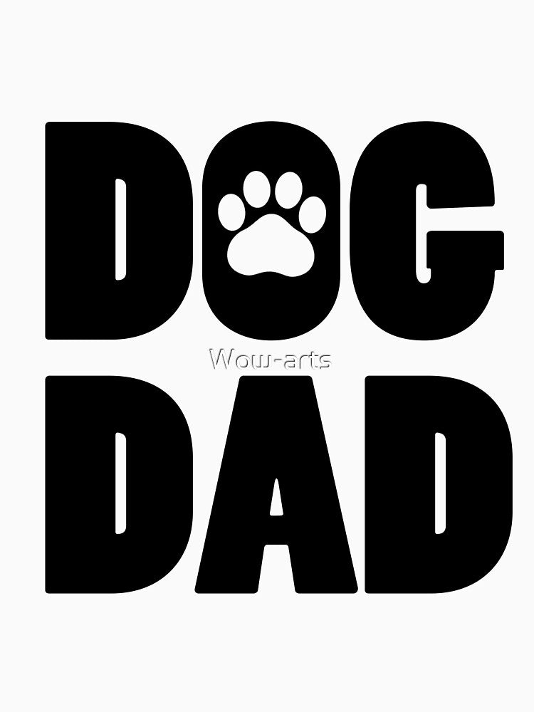 Dog dad by Wow-arts T-Shirts, Hoodie, Sweatshirt | BlankRebels.com (Image 3)