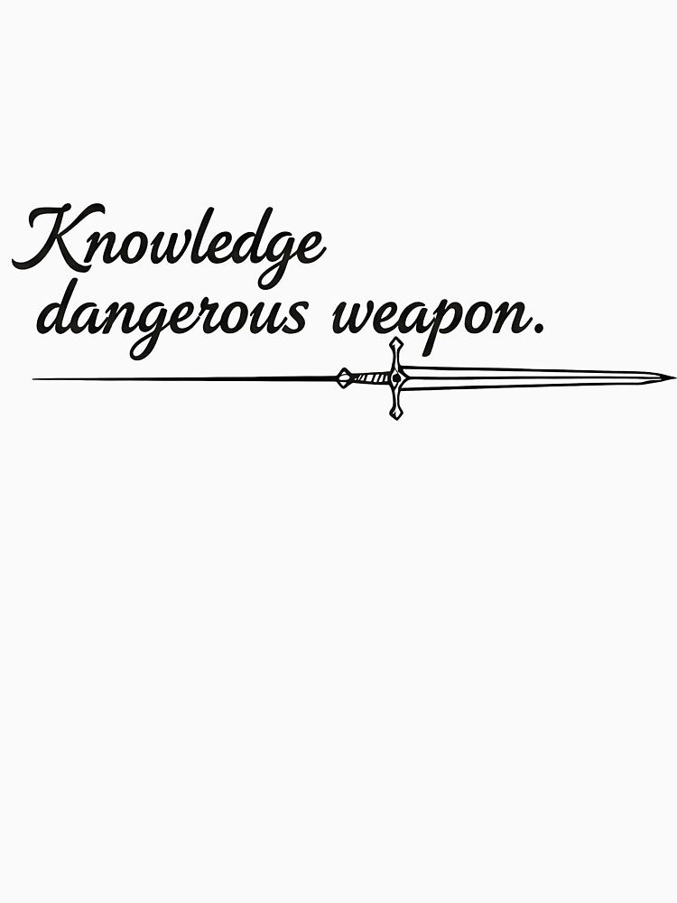 Knowledge is a Dangerous Weapon - Dark Academia Sword Aesthetic by ArtCrafter13 T-Shirts, Hoodie, Sweatshirt (Image 3)