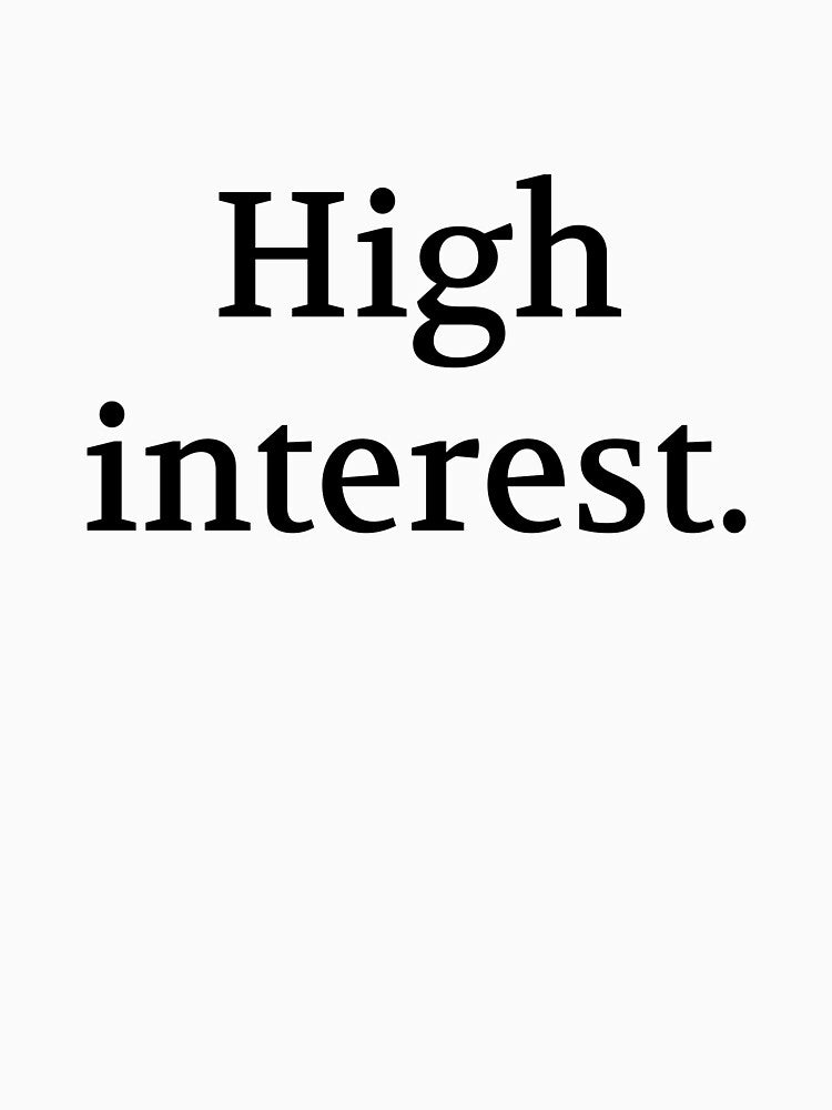 Bullwit! funny money apparel and accessories - "High interest" by Bullwit! T-Shirts, Hoodie, Sweatshirt (Image 3)
