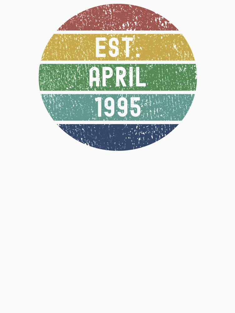 Est. April 1995 - Vintage Retro Style Happy Birthday Gifts by Dorkification T-Shirts, Hoodie, Sweatshirt (Image 2)