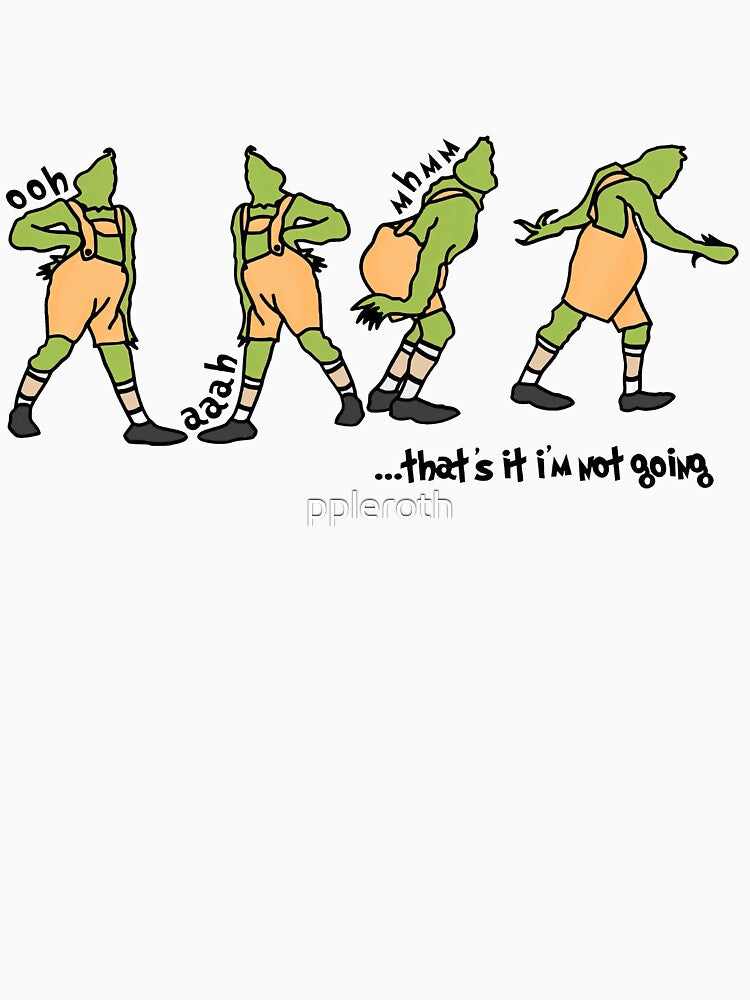 That's It I'm Not Going Sweatshirt, Grinch Christmas sweater , Christmas Sweatshirt, Christmas Gift, Merry... (Image 3)