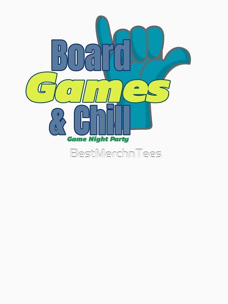 Board Games & Chill by BestMerchnTees T-Shirts, Hoodie, Sweatshirt | BlankRebels.com (Image 3)
