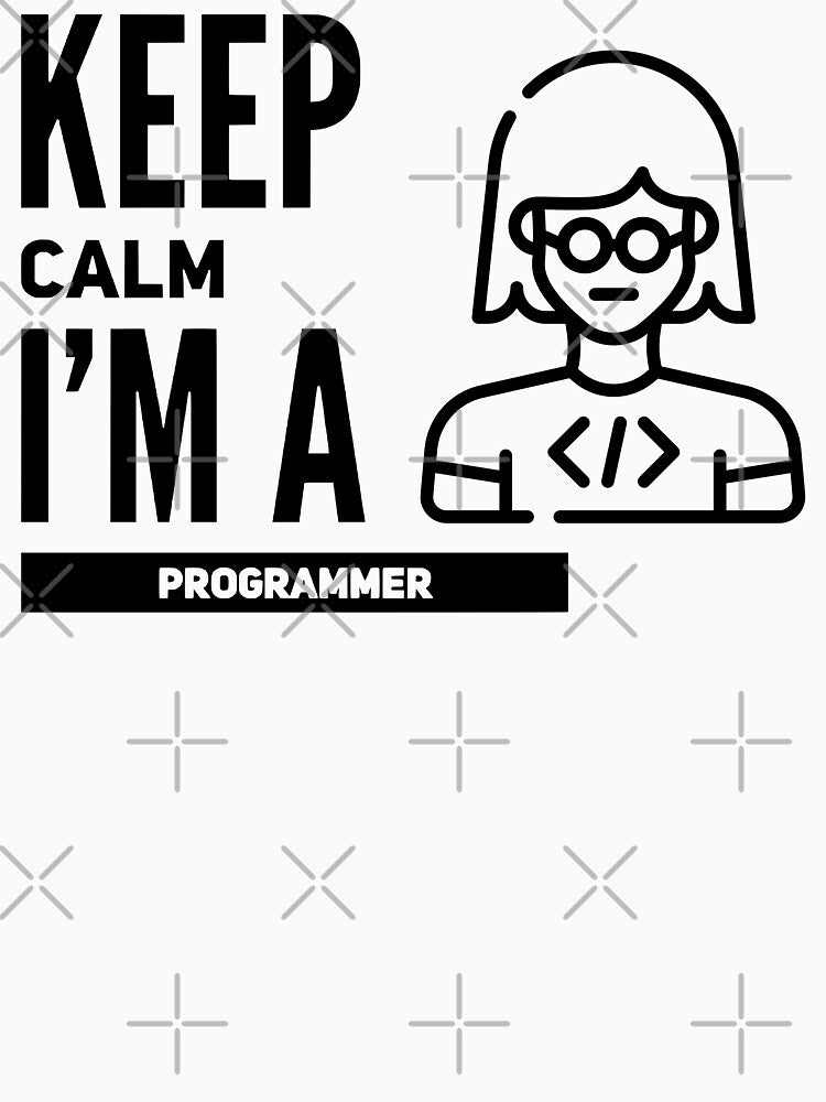 Keep Calm I'm A Programmer (black) by Stornu2Ruedas T-Shirts, Hoodie, Sweatshirt | BlankRebels.com (Image 3)