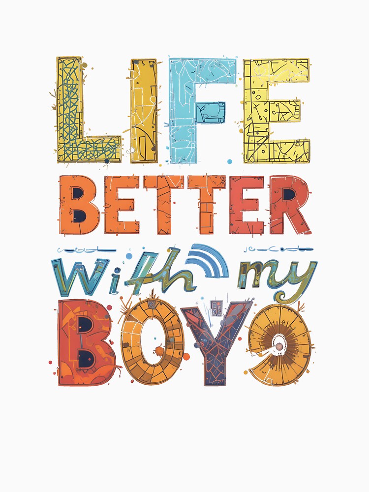 Life Is Better With My Boys – Family Quote Typography Design by harry mac T-Shirts, Hoodie, Sweatshirt (Image 3)