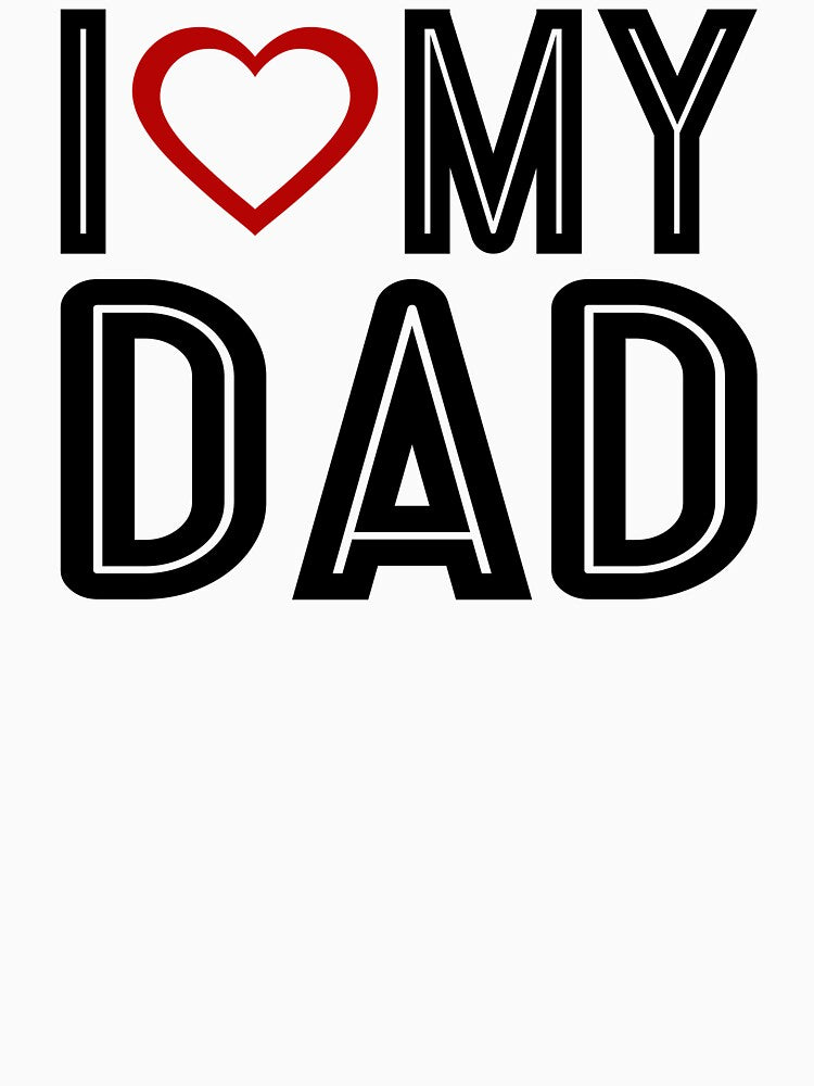 I Love Heart My Dad Father's Day Typography by Hommie9977 T-Shirts, Hoodie, Sweatshirt | BlankRebels.com (Image 3)