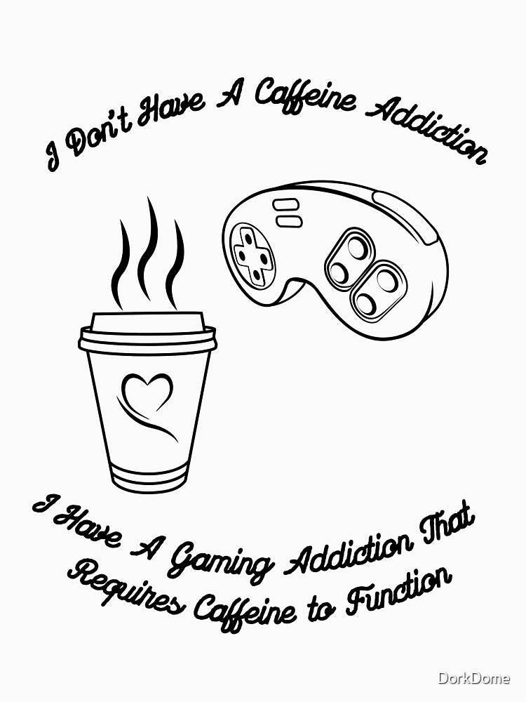 Gamer Caffeine Addict Funny by DorkDome T-Shirts, Hoodie, Sweatshirt | BlankRebels.com (Image 3)