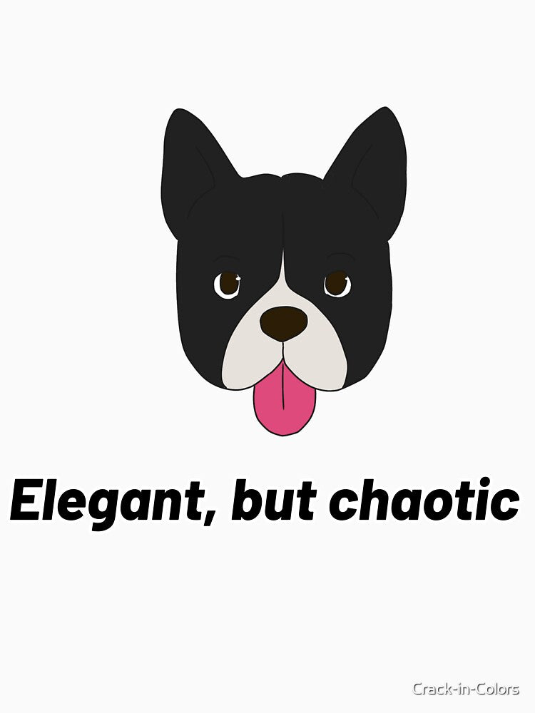 Boston Terrier Cartoon – “Elegant but Chaotic” - cartoon dog design by Crack-in-Colors T-Shirts, Hoodie, Sweatshirt (Image 3)