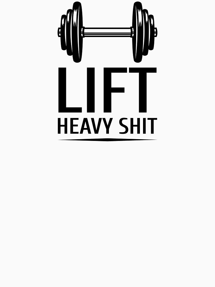 Lift Heavy Shit by spokoandstuff T-Shirts, Hoodie, Sweatshirt | BlankRebels.com (Image 3)