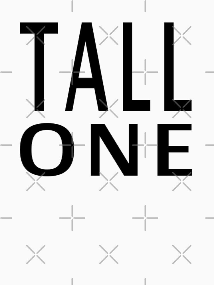 Tall One by coolfuntees T-Shirts, Hoodie, Sweatshirt | BlankRebels.com (Image 3)