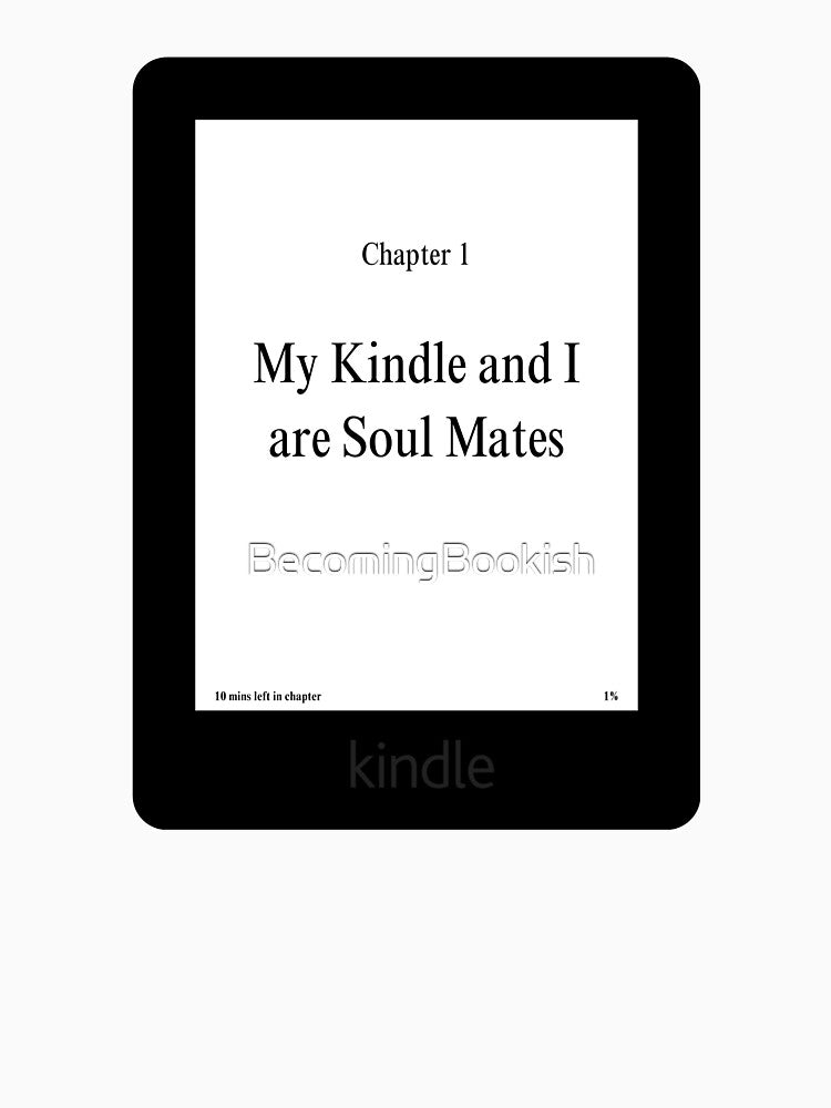 My Ereader and I Are Soul Mates by BecomingBookish