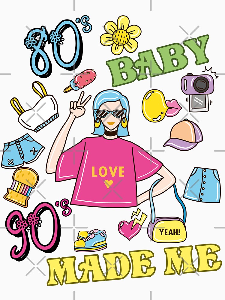 80's Baby 90's Made Me Retro 1980s 1990s Classic Retro Women by Crazy Trendy Designs T-Shirts, Hoodie, Sweatshirt (Image 3)