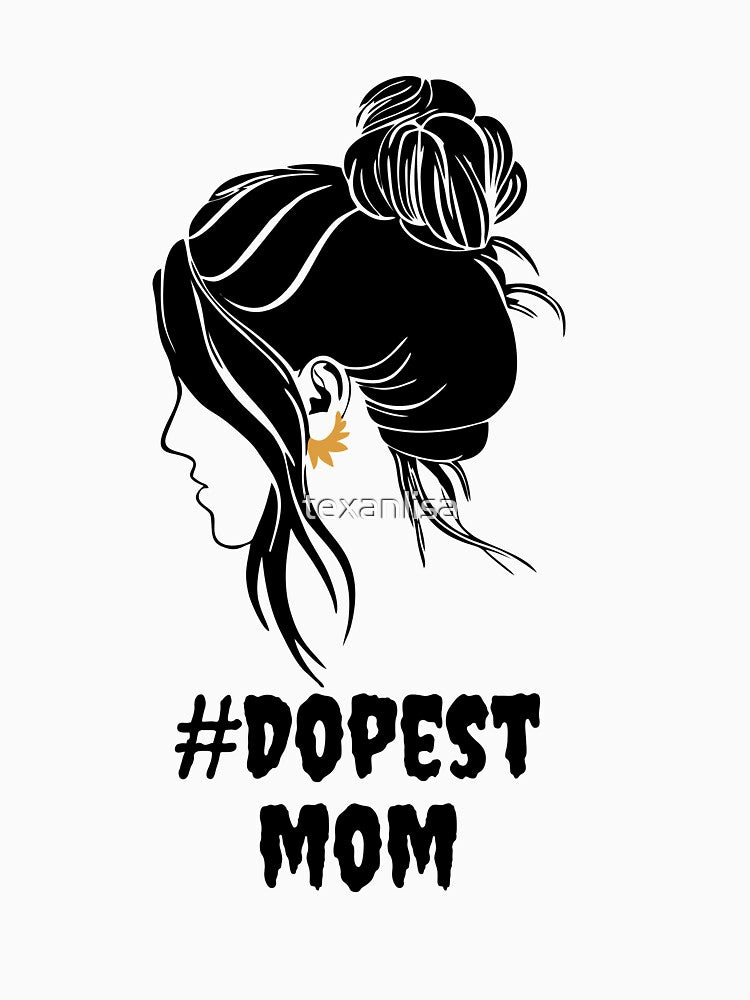 Dopest Mom by speakupandshine T-Shirts, Hoodie, Sweatshirt | BlankRebels.com (Image 3)
