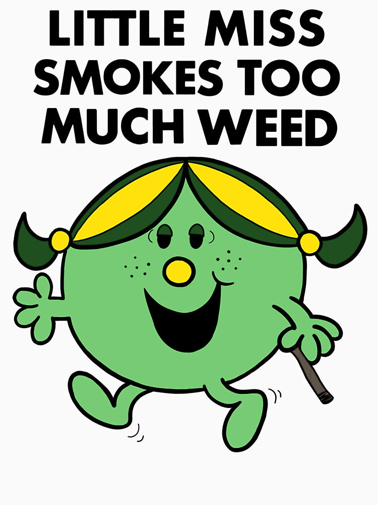 Little Miss Smokes Too Much Weed by ganjafix67 T-Shirts, Hoodie, Sweatshirt | BlankRebels.com (Image 3)