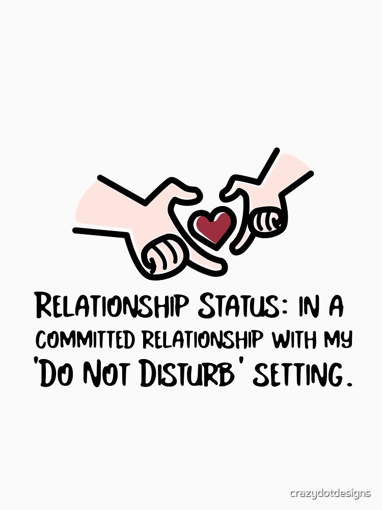 Funny Do Not Disturb Introvert Relationship Quote by crazydotdesigns T-Shirts, Hoodie, Sweatshirt | BlankRebels.com (Image 3)