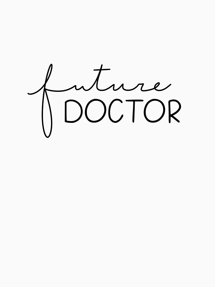Future Doctor - Minimalist Aesthetic Quote Design by Nesstitches T-Shirts, Hoodie, Sweatshirt | BlankRebels.com (Image 3)