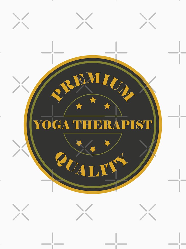 Quality Yoga Therapist. Perfect Yoga Those That Love Yoga T-Shirts, Hoodie, Sweatshirt
