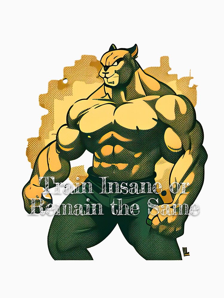 Train Insane or Remain the SameDesignBodybuilding Fitness Gym Workout Exercise Merch Print Design by tengamerx... (Image 3)