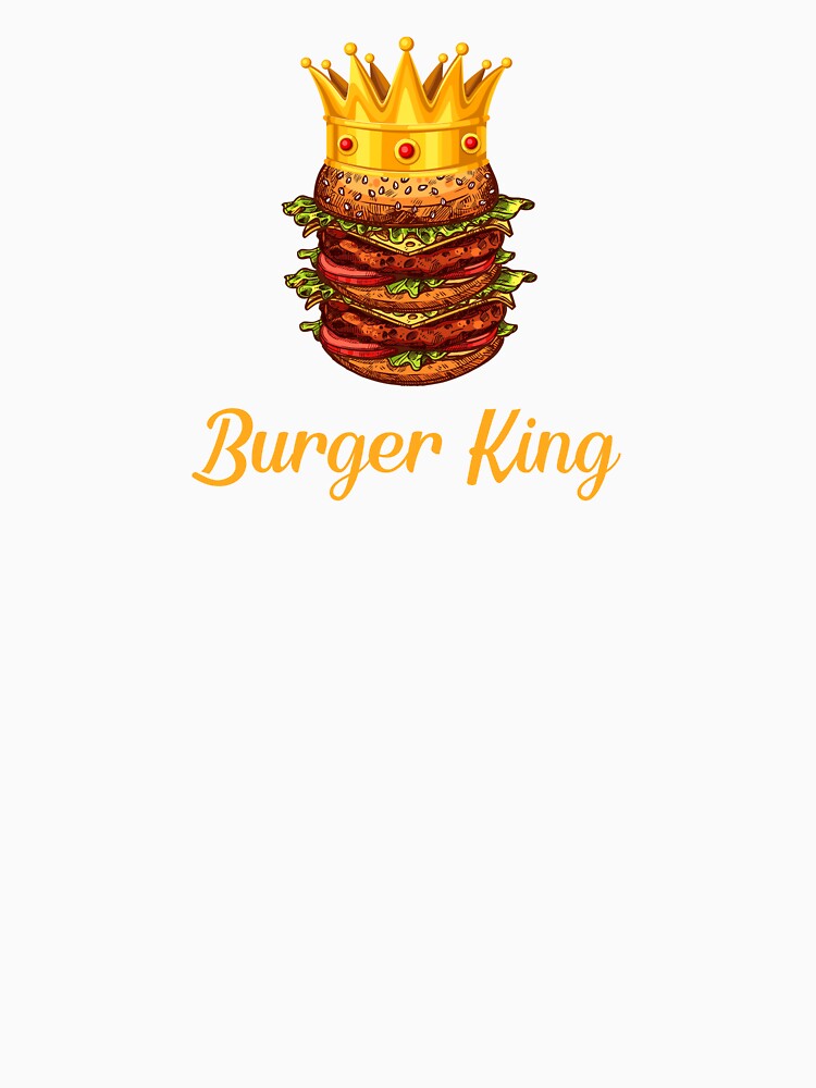 Burger King by Delicious Food T-Shirts, Hoodie, Sweatshirt | BlankRebels.com (Image 3)