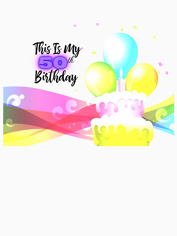 50th Birthday Design With Balloons And Birthday Cake by kassiekewl T-Shirts, Hoodie, Sweatshirt | BlankRebels.com (Image 3)