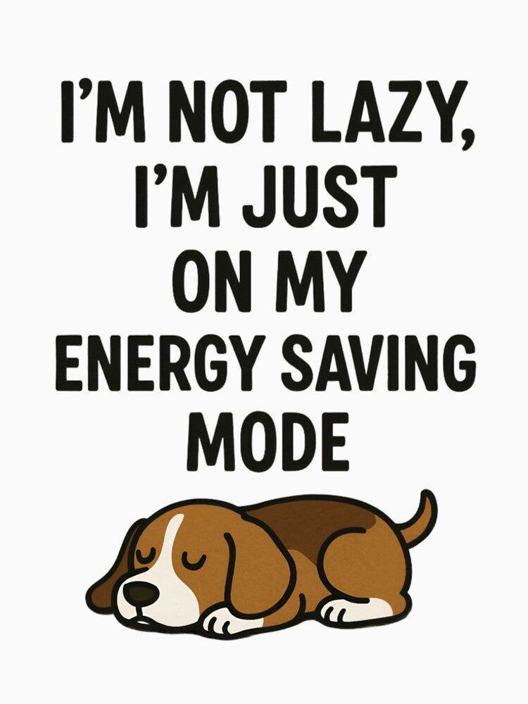 I’m Not Lazy I’m Just On My Energy Saving Mode by NextLvlCreates T-Shirts, Hoodie, Sweatshirt | BlankRebels.com (Image 2)