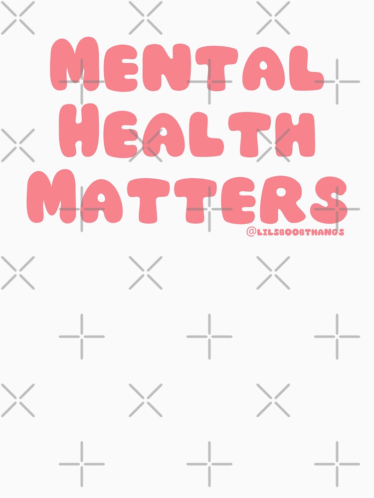 Mental Health Matters., v10c | @lilsboobthangs by lilsboobthangs T-Shirts, Hoodie, Sweatshirt | BlankRebels.com (Image 3)