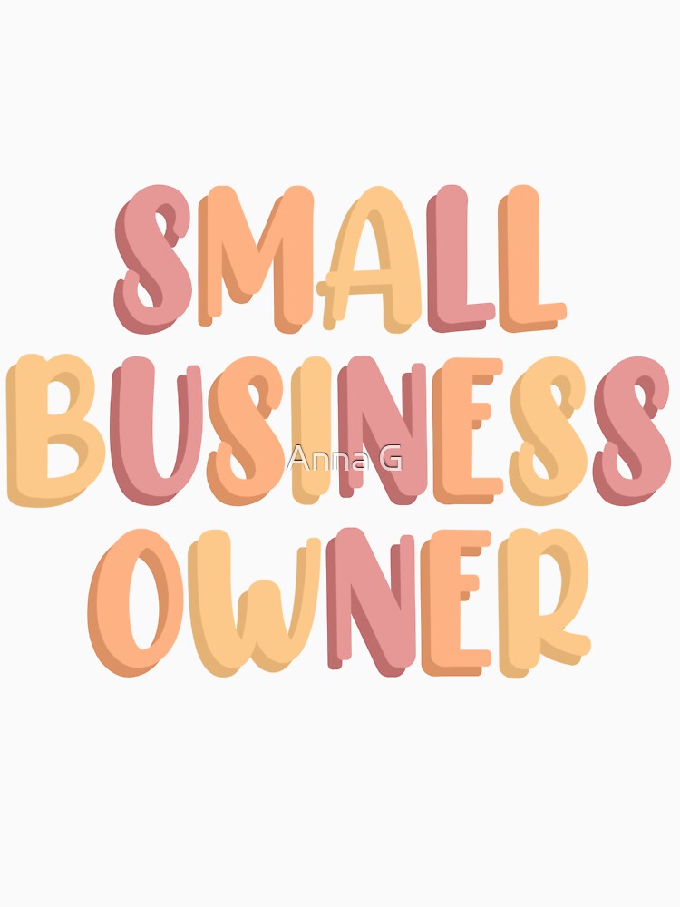 Small Business Owner by Anna Buse T-Shirts, Hoodie, Sweatshirt | BlankRebels.com (Image 3)