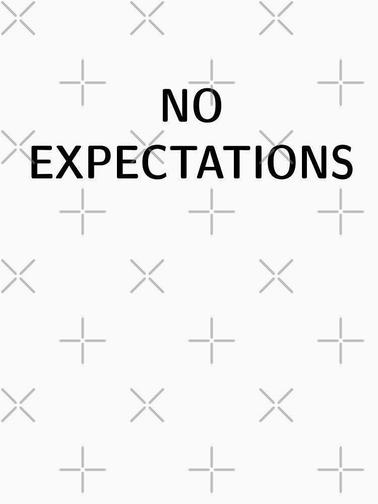 No Expectations by Rolf1 T-Shirts, Hoodie, Sweatshirt | BlankRebels.com (Image 3)