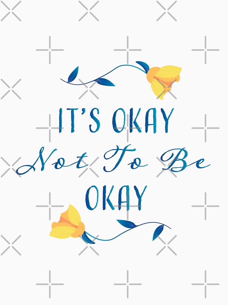 It's Okay Not To Be Okay by SaraGoldArt T-Shirts, Hoodie, Sweatshirt | BlankRebels.com (Image 3)