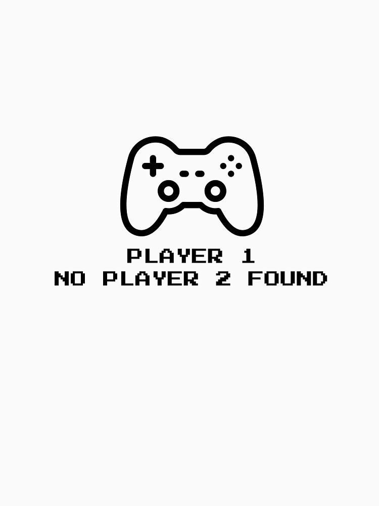 Single Gamer T-shirt - Player 1 / No Player 2 found (Image 3)