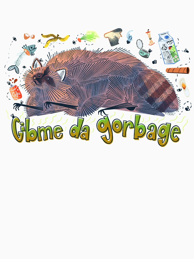 Gibme da Gorbage by DarumaCreative's Shop T-Shirts, Hoodie, Sweatshirt | BlankRebels.com (Image 3)
