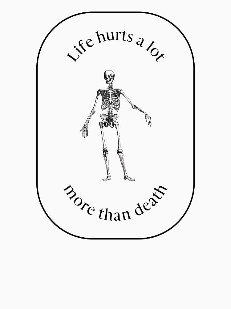 Life hurts a lot more than death by RedsStickerShop