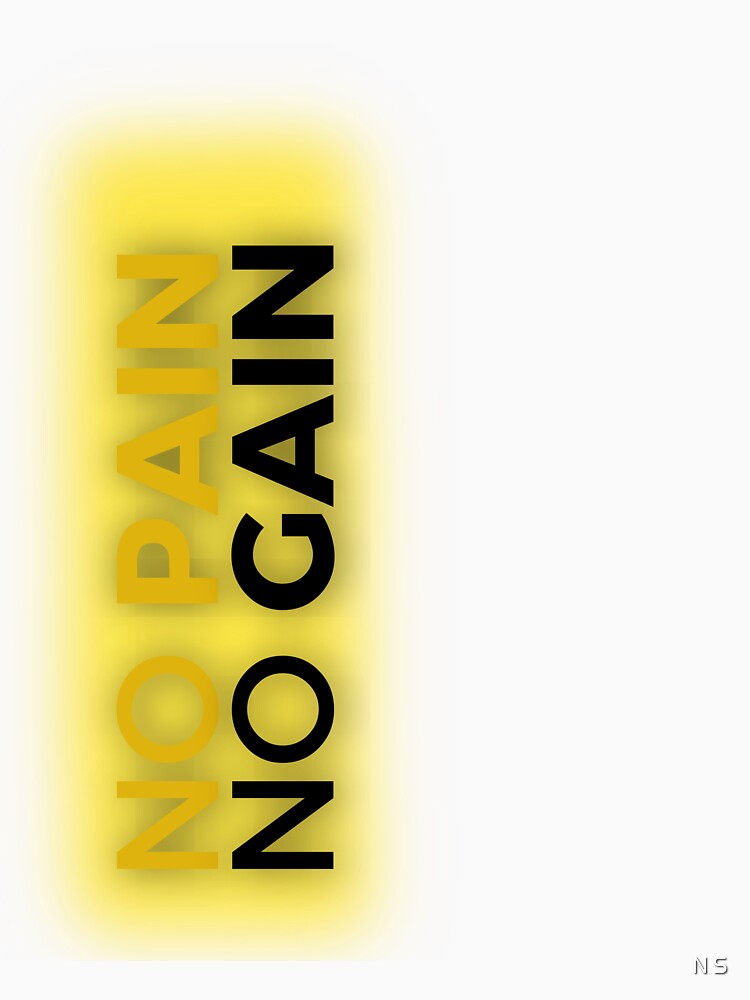 No Pain No Gain Morning Gym Motivation by nirmalsawlani T-Shirts, Hoodie, Sweatshirt | BlankRebels.com (Image 3)