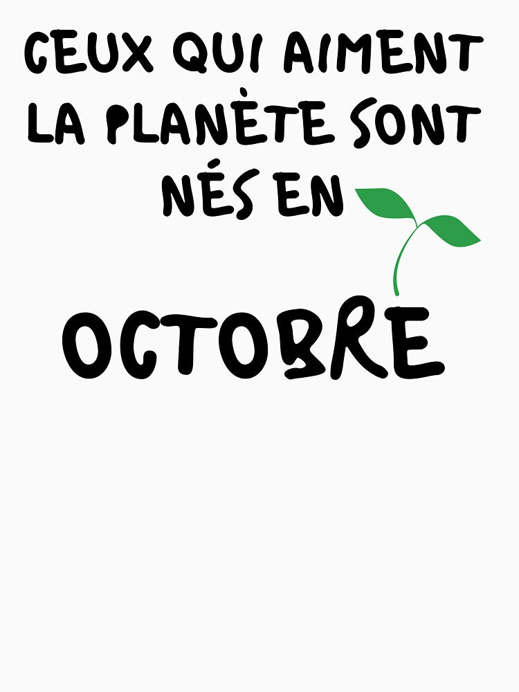 Copy of THOSE WHO LOVE THE PLANET WERE BORN IN OCTOBER by goseriesfilms T-Shirts, Hoodie, Sweatshirt (Image 3)